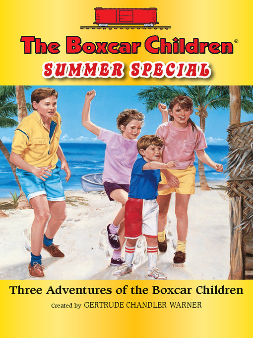 Title details for The Boxcar Children Summer Special by Gertrude  Chandler Warner - Wait list